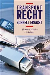 Book cover of Transportrecht - Schnell erfasst (4th ed.) by Thomas Wieske