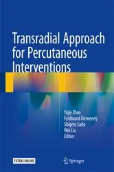 Book cover of Transradial Approach for Percutaneous Interventions by Yujie Zhou