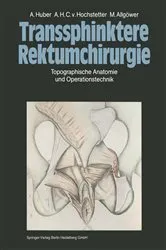 Book cover of Transsphinktere Rektumchirurgie by A. Huber