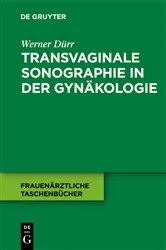 Book cover of Transvaginale Sonographie in der Gynäkologie by Werner Dürr