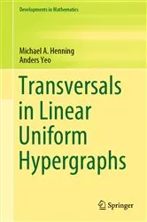 Book cover of Transversals in Linear Uniform Hypergraphs by Michael A. Henning