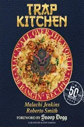 Book cover of Trap Kitchen: Mac N' All Over The World: Bangin' Mac N' Cheese Recipes from Around the World by Malachi Jenkins