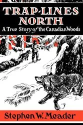 Book cover of Trap Lines North by Stephen W. Meader