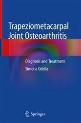 Book cover of Trapeziometacarpal Joint Osteoarthritis by Simona Odella