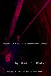 Book cover of Trapped In a Pit with Generational Curses by Unknown