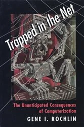 Book cover of Trapped in the Net by Gene I. Rochlin
