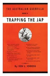 Book cover of Trapping the Jap by Ion Idriess