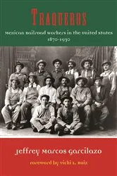 Book cover of Traqueros by Jeffrey Marcos Garcilazo