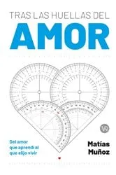 Book cover of Tras las huellas del amor by Matías Muñoz