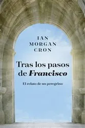 Book cover of Tras los pasos de Francisco by Ian Morgan Cron