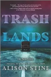 Book cover of Trashlands by Alison Stine