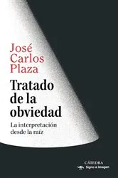 Book cover of Tratado de la obviedad by José Carlos Plaza