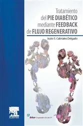 Book cover of Tratamiento del pie diabético mediante feedback de flujo regenerativo by Justo Cabriales Delgado