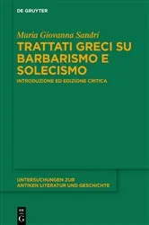 Book cover of Trattati greci su barbarismo e solecismo by Maria Giovanna Sandri