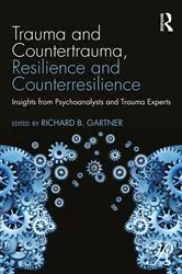 Book cover of Trauma and Countertrauma, Resilience and Counterresilience by Richard B. Gartner