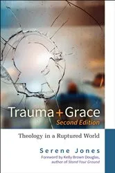 Book cover of Trauma and Grace, 2nd Edition by Serene Jones