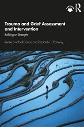 Book cover of Trauma and Grief Assessment and Intervention by Renée Bradford Garcia