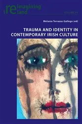 Book cover of Trauma and Identity in Contemporary Irish Culture by Eamon Maher