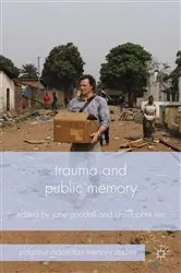 Book cover of Trauma and Public Memory by J. Goodall