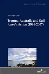Book cover of Trauma, Australia and Gail Jones’s Fiction (1996-2007) by Christoph Bode