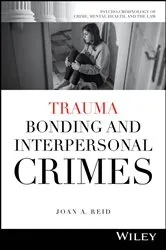 Book cover of Trauma Bonding and Interpersonal Crimes by Joan A. Reid