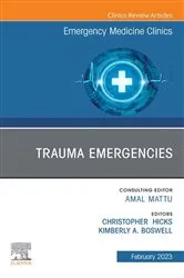 Book cover of Trauma Emergencies, An Issue of Emergency Medicine Clinics of North America, E-Book by Hicks MD, MEd, FRCP(C), Christopher