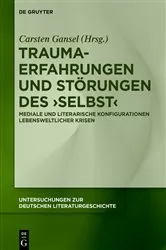 Book cover of Trauma-Erfahrungen und Störungen des ‚Selbst‘ by Carsten Gansel