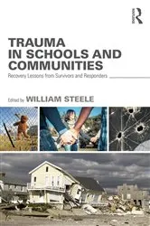 Book cover of Trauma in Schools and Communities by William Steele