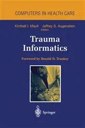 Book cover of Trauma Informatics by Kimball I. Maull