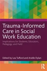 Book cover of Trauma-Informed Care in Social Work Education by Lea Tufford