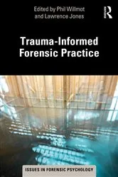 Book cover of Trauma-Informed Forensic Practice by Phil Willmot