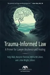 Book cover of Trauma-Informed Law by Helgi Maki