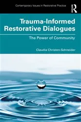 Book cover of Trauma-Informed Restorative Dialogues by Claudia Christen-Schneider