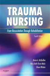 Book cover of Trauma Nursing E-Book (4th ed.) by McQuillan RN, MS, CNS-BC, CCRN, CNRN, TCRN, FAAN, Karen A.