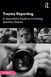 Book cover of Trauma Reporting by Jo Healey