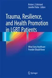 Book cover of Trauma, Resilience, and Health Promotion in LGBT Patients by Unknown
