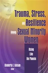Book cover of Trauma, Stress, and Resilience Among Sexual Minority Women by Kimberly Balsam