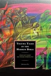 Book cover of Trauma Talks in the Hebrew Bible by Alexiana Fry
