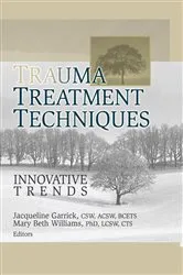 Book cover of Trauma Treatment Techniques by Jacqueline Garrick