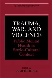 Book cover of Trauma, War, and Violence by Joop de Jong