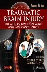 Book cover of Traumatic Brain Injury (4th ed.) by Mark J. Ashley