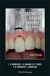 Book cover of Traumatic Dental Injuries (3rd ed.) by Jens O. Andreasen