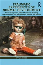 Book cover of Traumatic Experiences of Normal Development by Carl H. Shubs