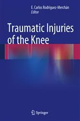 Book cover of Traumatic Injuries of the Knee by E. Carlos Rodrìguez-Merchán