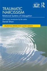 Book cover of Traumatic Narcissism by Daniel Shaw