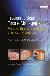 Book cover of Traumatic Scar Tissue Management by Nancy Keeney Smith