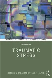Book cover of Traumatic Stress (2nd ed.) by Patricia A. Resick