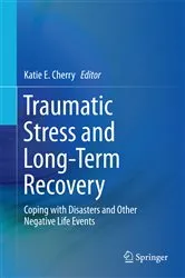 Book cover of Traumatic Stress and Long-Term Recovery by Katie E. Cherry