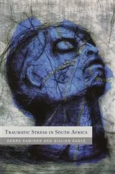 Book cover of Traumatic Stress in South Africa by Debbie Kaminer
