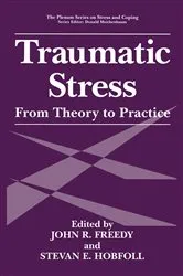 Book cover of Traumatic Stress by John R. Freedy
